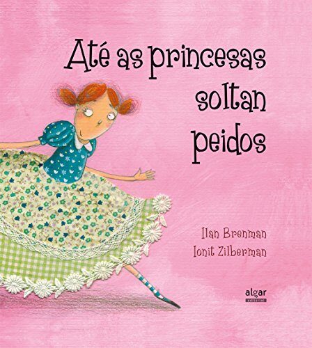 Até as princesas soltan peidos