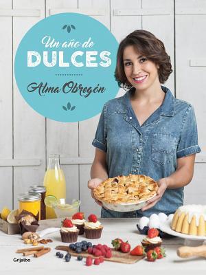 Un año de dulces / A Year in Sweets