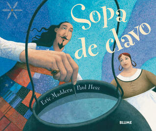 Sopa de clavo/ Nail Soup
