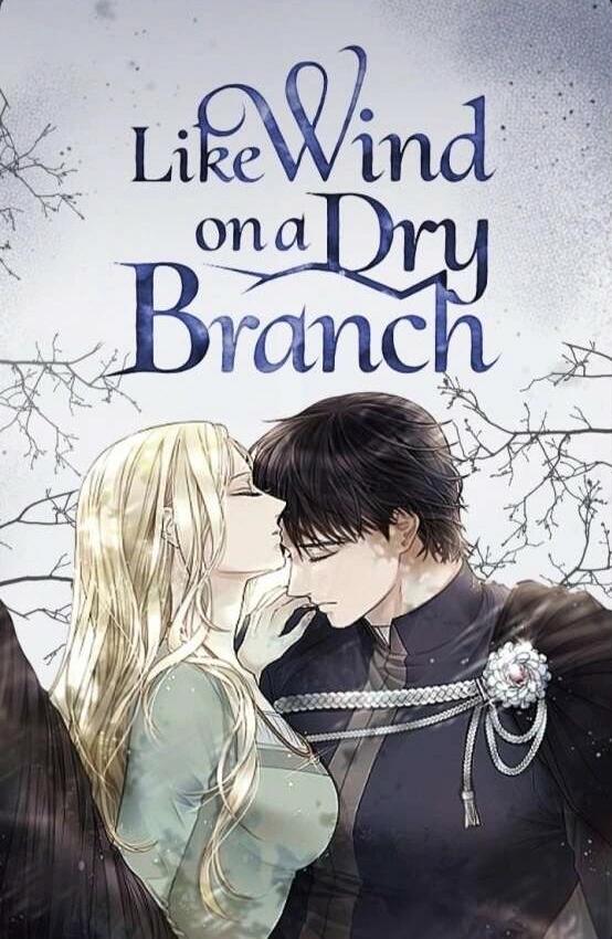 Like Wind on a Dry Branch [Novel]