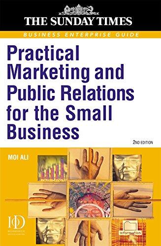 Practical Marketing and Pr for the Small Business