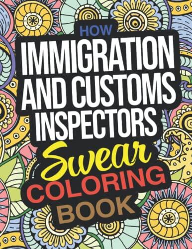 How Immigration and Customs Inspectors Swear Coloring Book