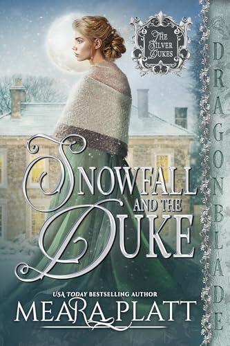 Snowfall and the Duke: A Regency Historical Romance