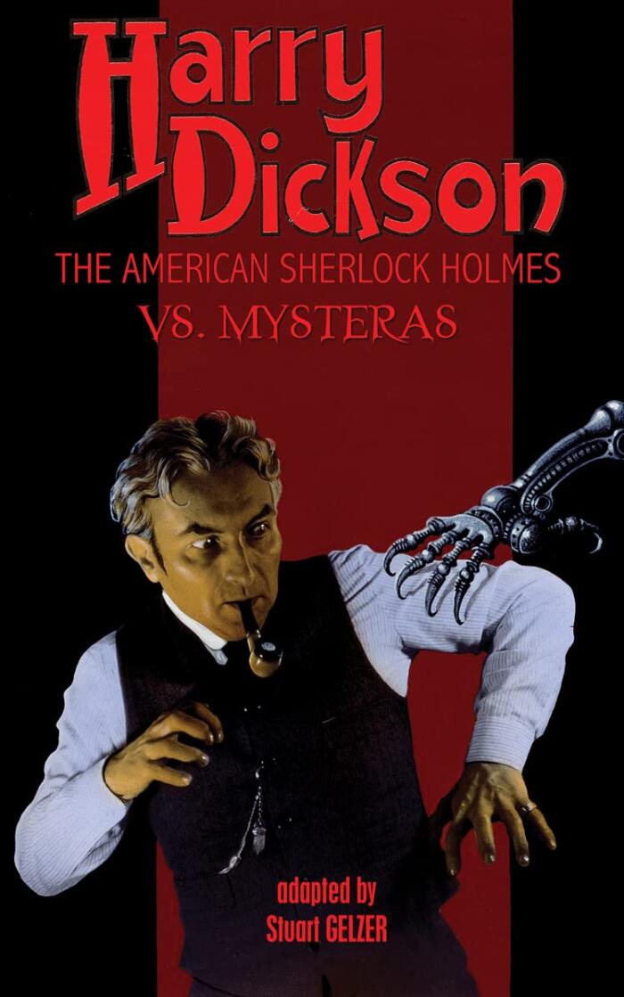 Harry Dickson vs Mysteras: The American Sherlock Holmes
