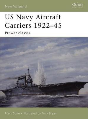 US Navy Aircraft Carriers 1922-45: Prewar Classes