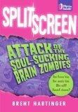 Split Screen: Attack of the Soul-Sucking Brain Zombies/Bride of the Soul-Sucking Brain Zombies