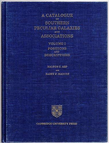 A Catalogue of Southern Peculiar Galaxies and Associations (2 Volume Hardback Set)