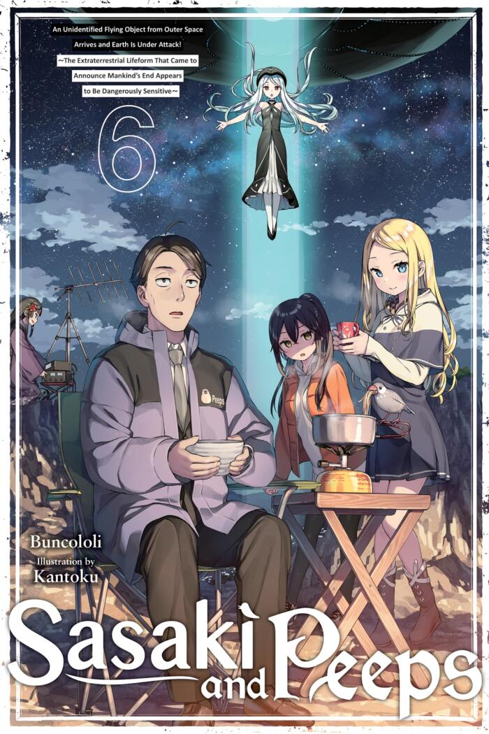 Sasaki and Peeps (Light Novel), Vol. 6: An Unidentified Flying Object from Outer Space Arrives and Earth Is Under Attack!