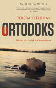 Uortodoks - Min vej ud af jødisk fundamentalisme