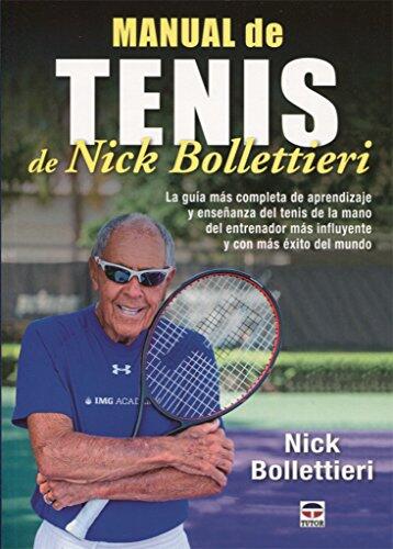 Manual de Tenis: La Guía Más Completa de Aprendizaje y Enseñanza del Tenis