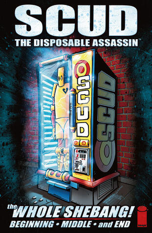 Scud: The Disposable Assassin
