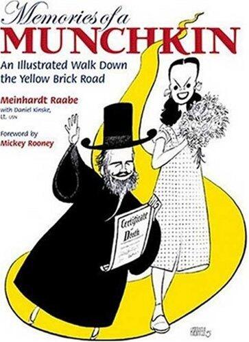 Memories of a Munchkin: An Illustrated Walk Down the Yellow Brick Road