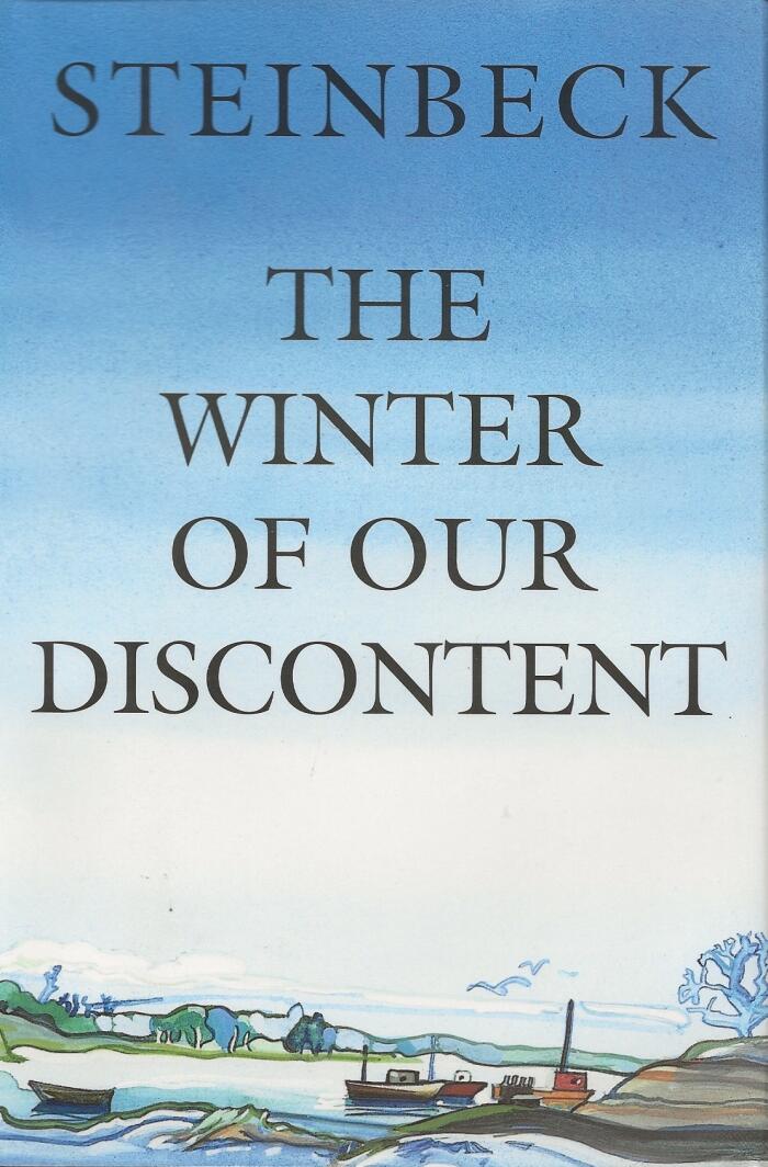 The Winter of Our Discontent.