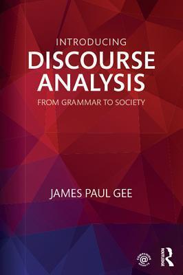 Introducing Discourse Analysis: From Grammar to Society