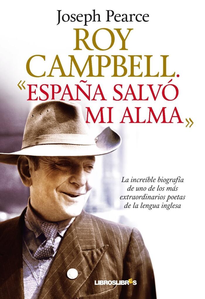 Roy Campbell: España salvó mi alma