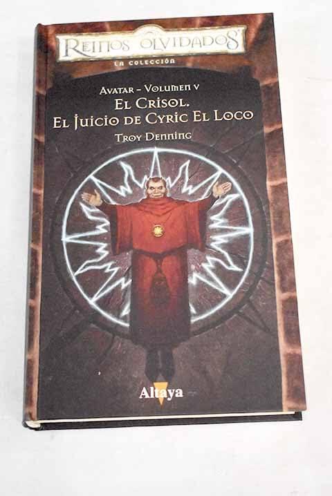 El crisol: el juicio de Cyric el Loco