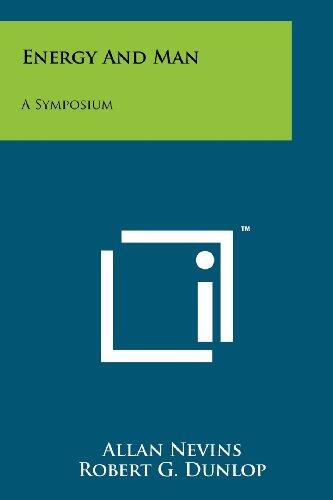 Energy and Man: A Symposium
