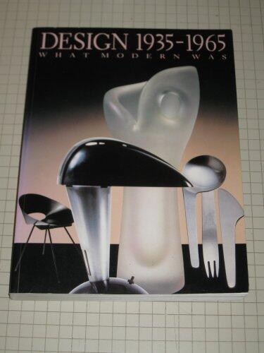 Design (1935-1965): What Modern Was: Selections from the Liliane and David M. Stewart Collection