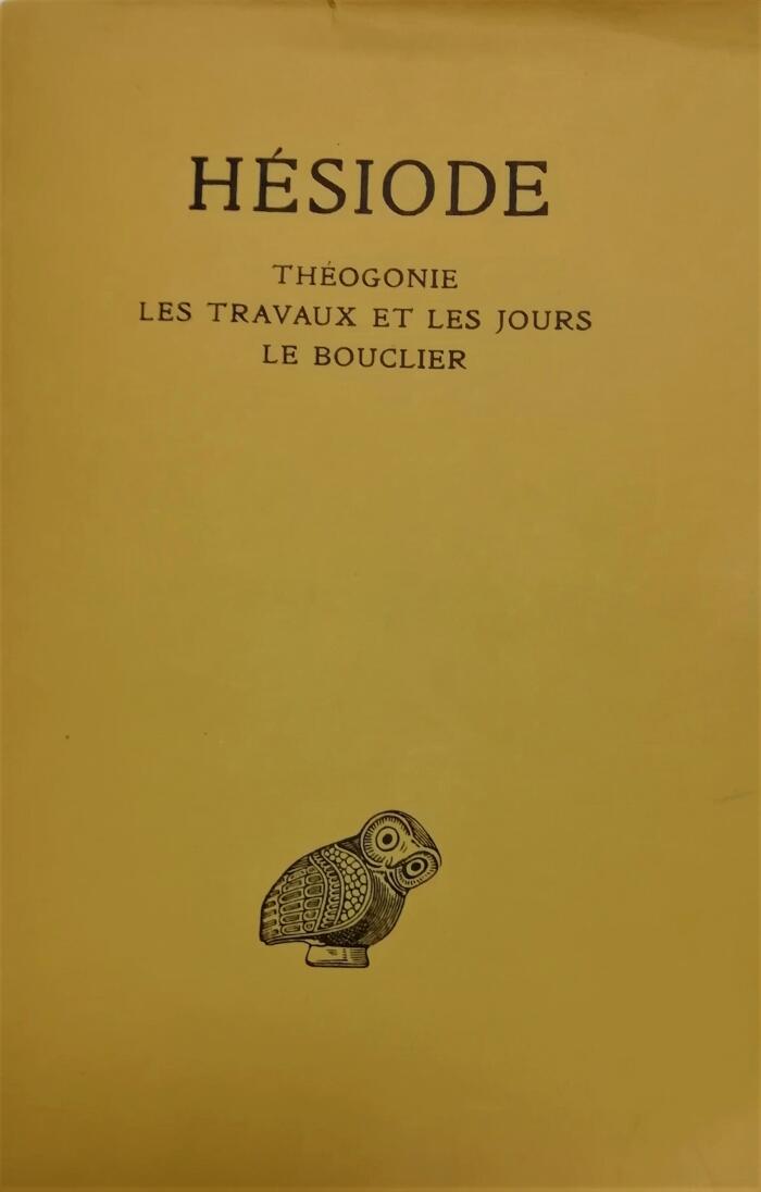 Théogonie. Les travaux et les jours. Le bouclier
