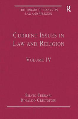 Current Issues in Law and Religion: Volume IV