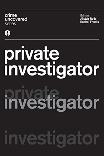 Crime Uncovered (Private Investigator)