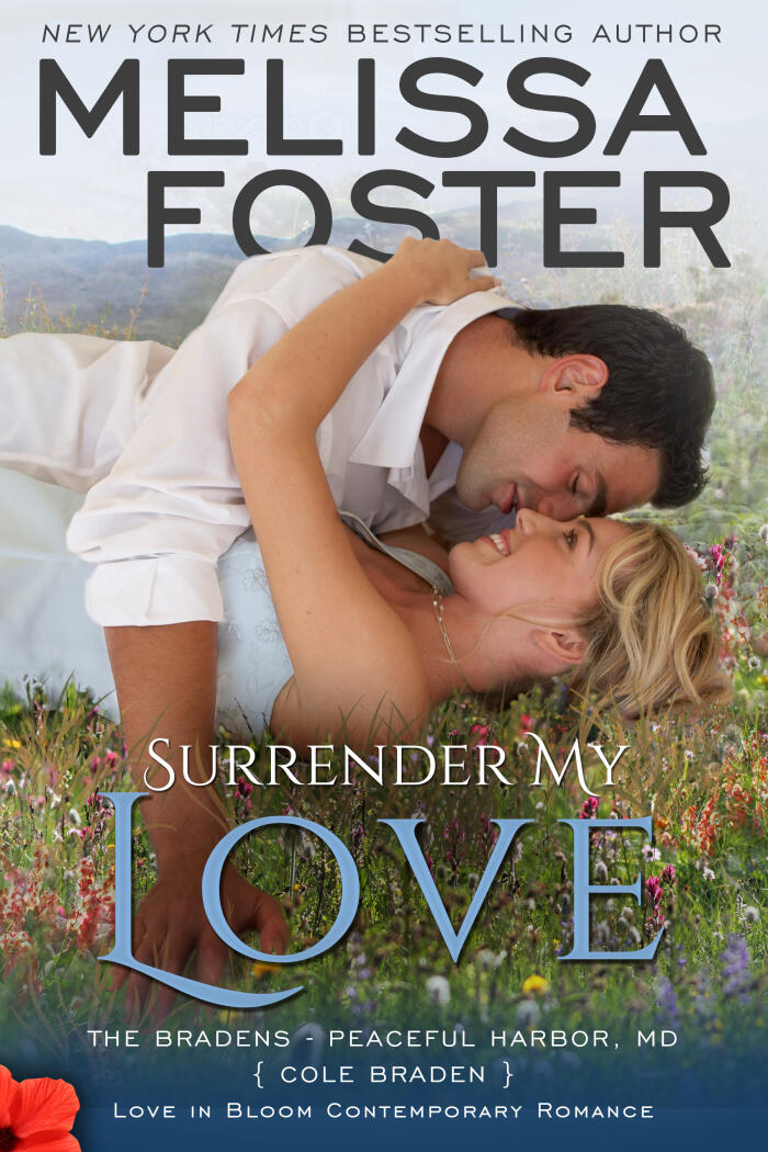 Surrender My Love (the Bradens at Peaceful Harbor): Cole Braden