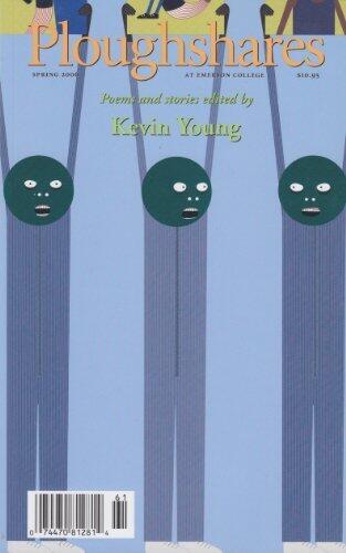 Ploughshares Spring 2006 Guest-Edited by Kevin Young