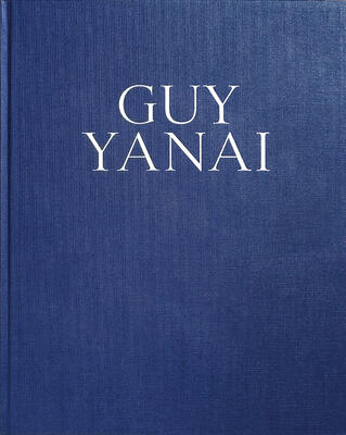 Guy Yanai: Monograph