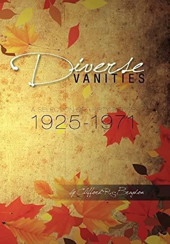 Diverse Vanities: A Selection of Thirty Pieces 1925-1971