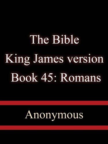 Holy Bible: Book 45: Romans- King James version