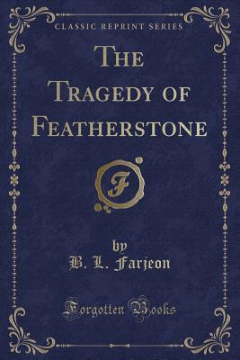 The Tragedy of Featherstone