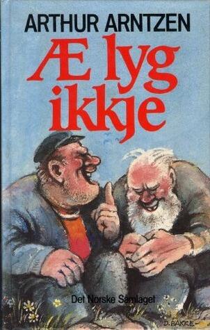 Æ lyg ikkje