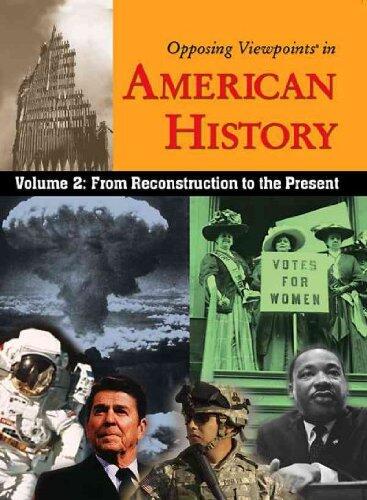 Opposing Viewpoints in American History