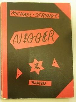 Nigger II. Mit nøgne hjerte. Uren poesi og beskidte tanker