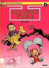 Pikku Piko seikkailee #6: Sano päivää tädille!