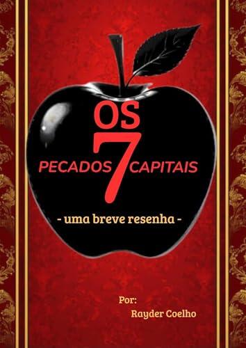 Os Sete Pecados Capitais - uma breve resenha