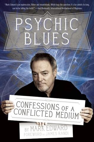 Psychic Blues: Confessions of a Conflicted Medium