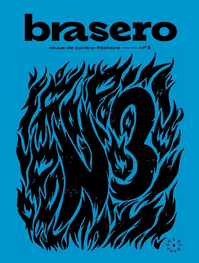 Brasero 3: Revue de contre-histoire