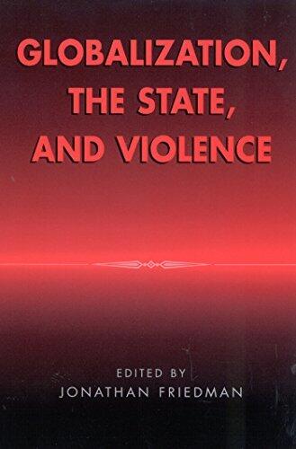 Globalization, the State, and Violence