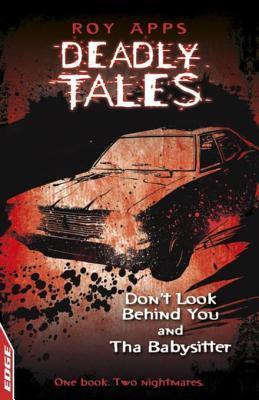 Dont Look Behind You and the Babysitter: Edge: Deadly Tales