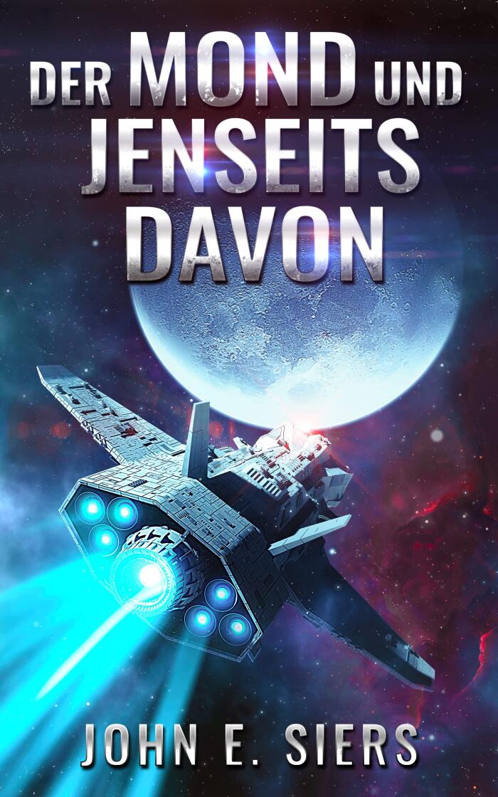 Der Mond und Jenseits Davon (Freien Mondstaats 1)
