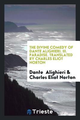 The Divine comedy of Dante Alighieri