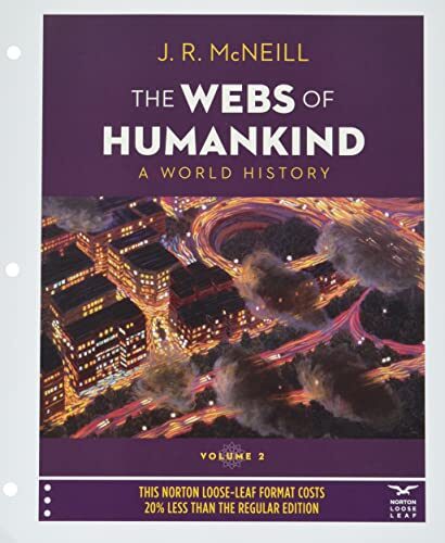 The Webs of Humankind: A World History Volume 2