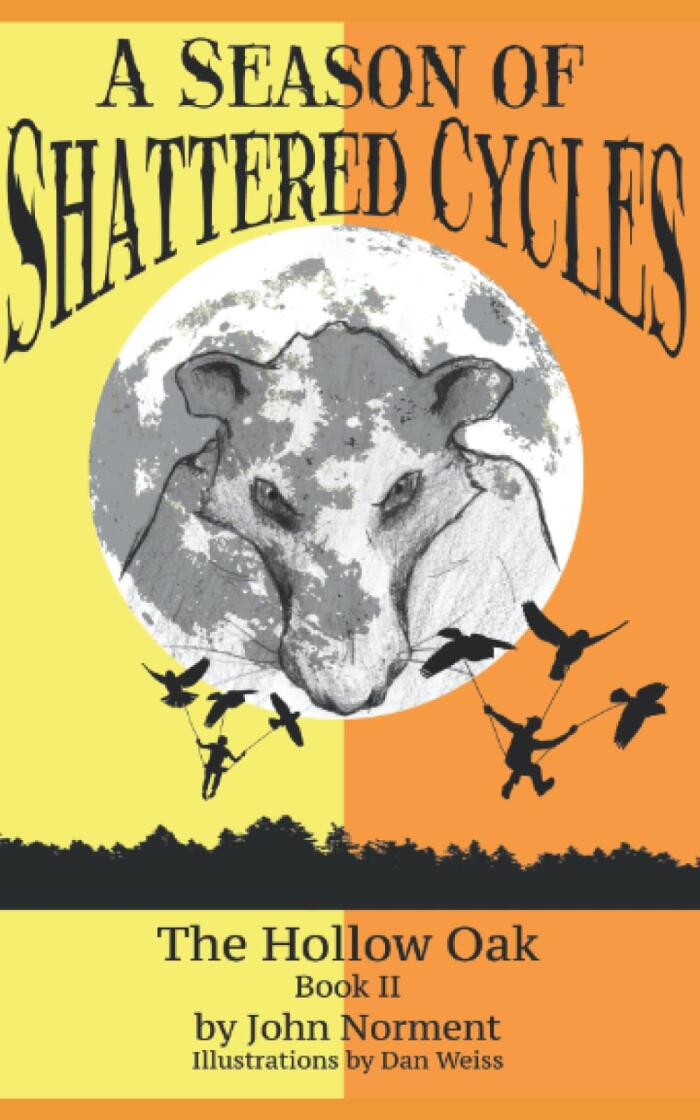 A Season of Shattered Cycles: The Hollow Oak: Book II