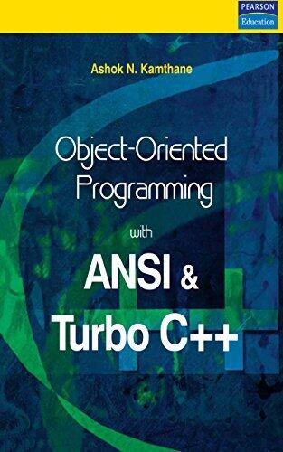 Object-Oriented Programming with ANSI and Turbo C++