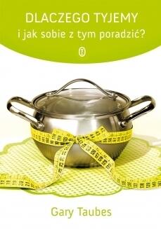 Dlaczego tyjemy i jak sobie z tym poradzić?