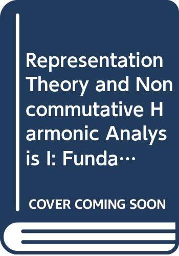 Representation Theory and Noncommutative Harmonic Analysis I: Fundamental Concepts, Representations of Virasoro and Affine Algebras