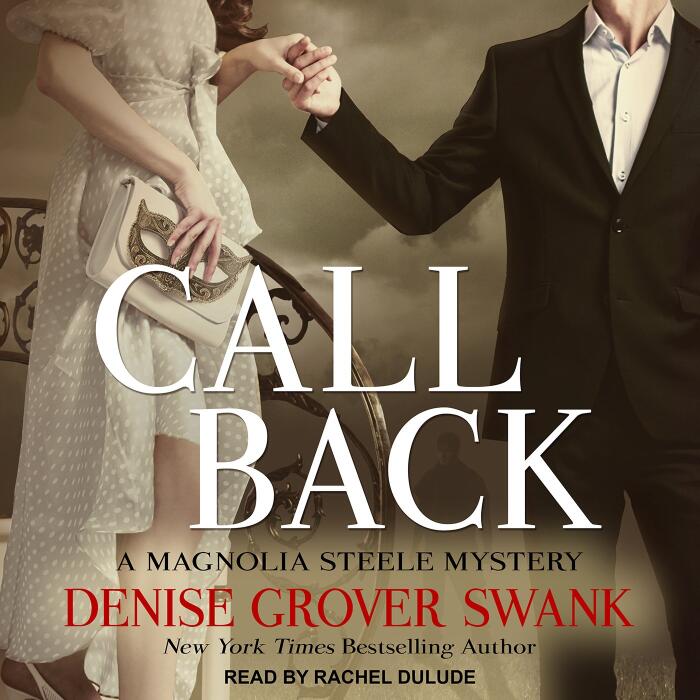 Call Back: Magnolia Steele Mystery Series, Book 3