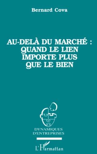 Au-delà du marché quand le lien importe plus que le bien