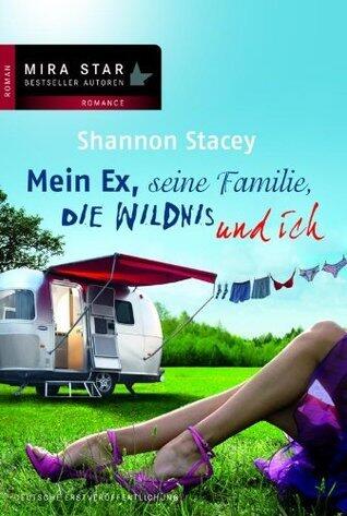 Mein Ex, seine Familie, die Wildnis und ich
